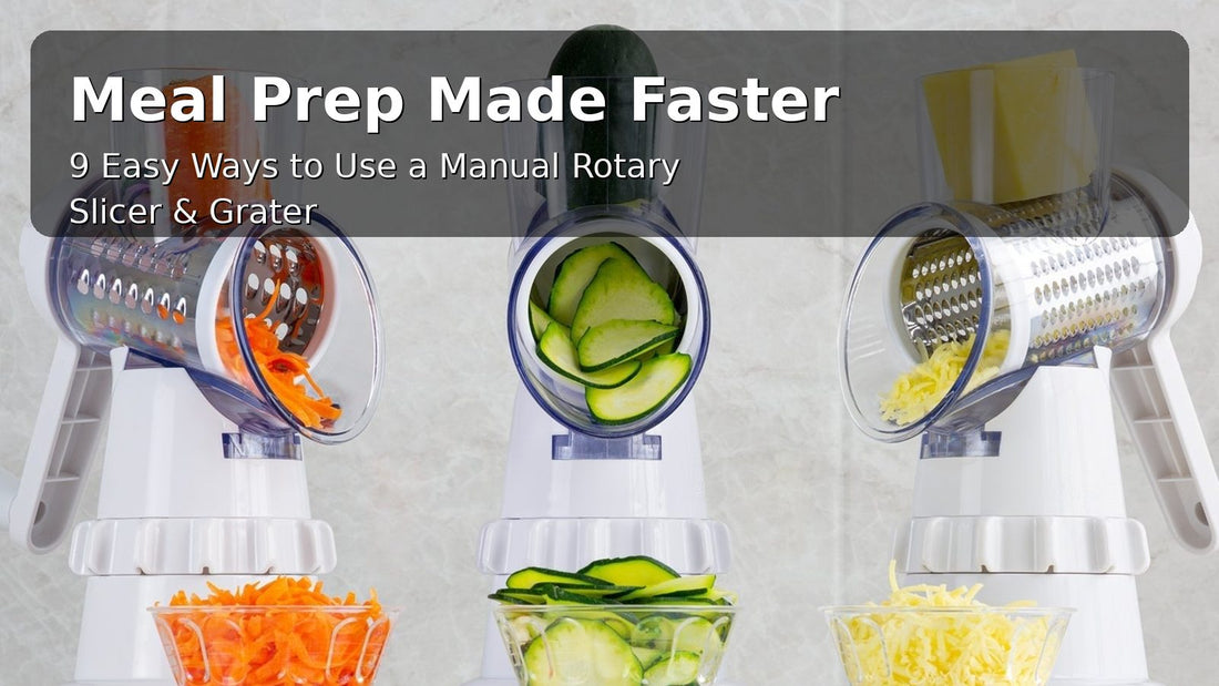 Meal prep made faster with a manual rotary slicer and grater on a kitchen counter.