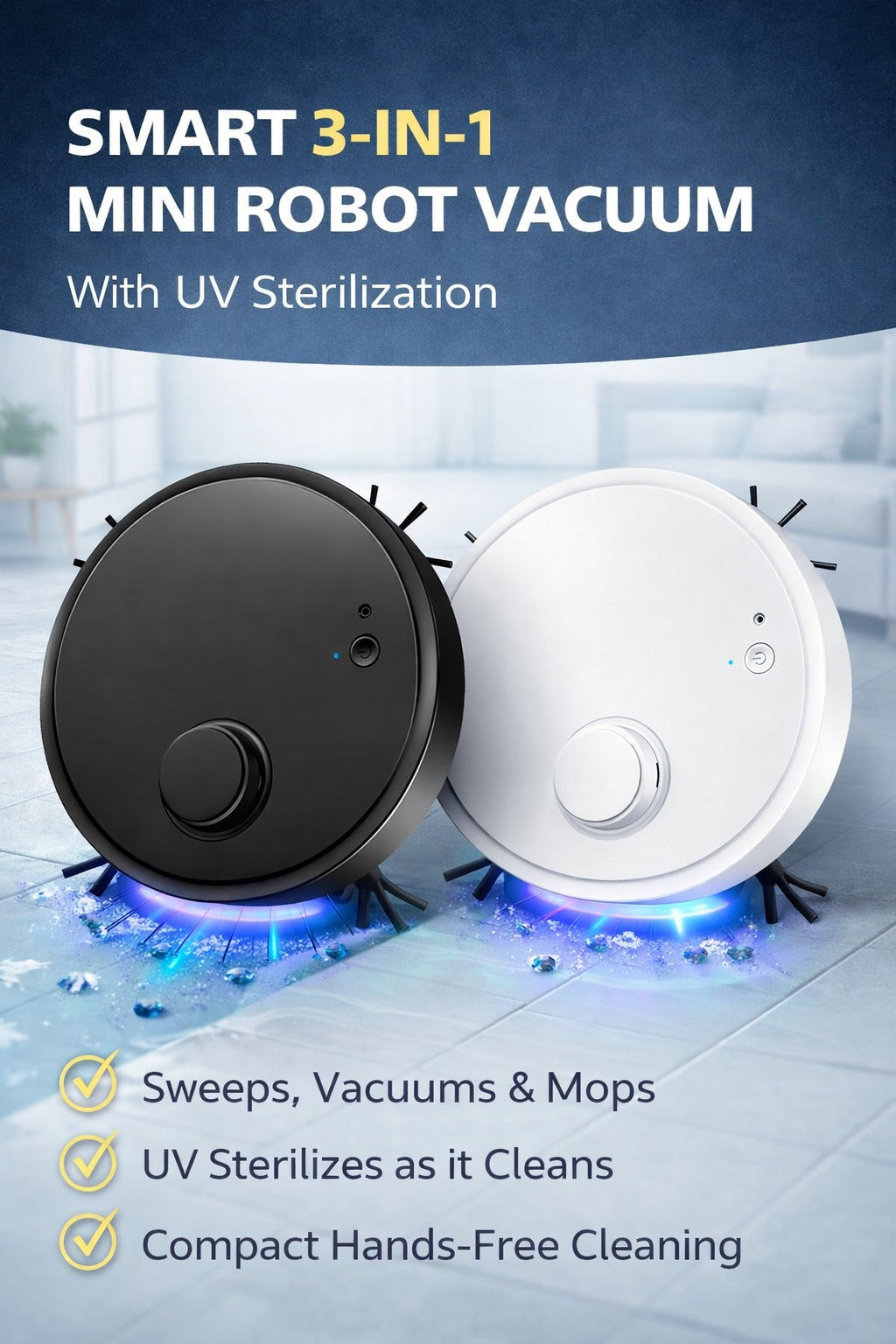 Black and white 3-in-1 mini robot vacuums with UV sterilization, highlighted as compact hands-free cleaners for sweeping, vacuuming, and light mopping.